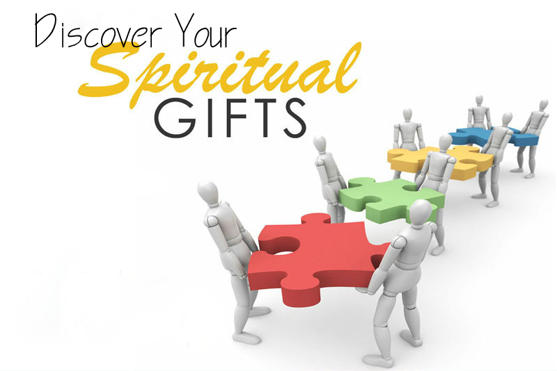 Discover Your Spiritual Gifts -- Growing in the Spirit
