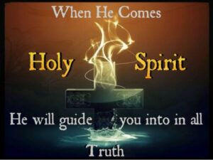 The Holy Spirit brings Truth