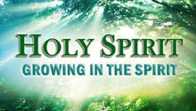 Growing in the Holy Spirit